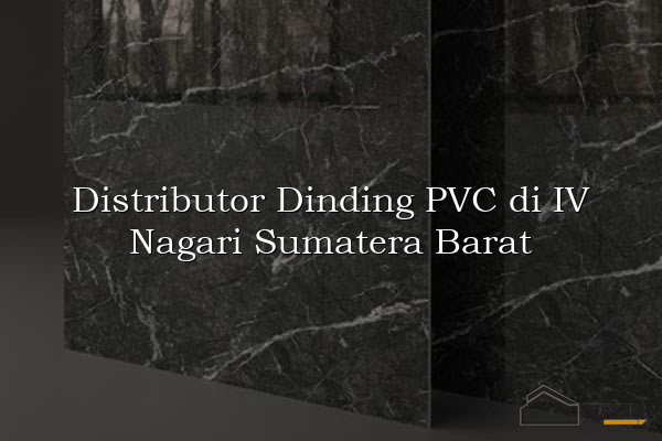 Distributor Dinding PVC di IV Nagari Sumatera Barat