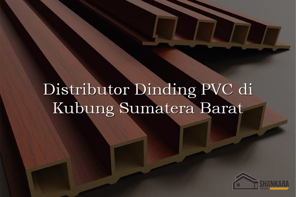 Distributor Dinding PVC di Kubung Sumatera Barat