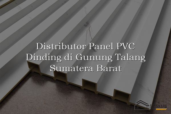 Distributor Panel PVC Dinding di Gunung Talang Sumatera Barat