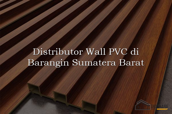 Distributor Wall PVC di Barangin Sumatera Barat