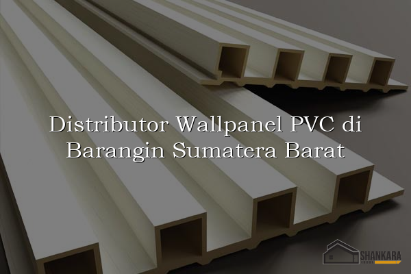 Distributor Wallpanel PVC di Barangin Sumatera Barat