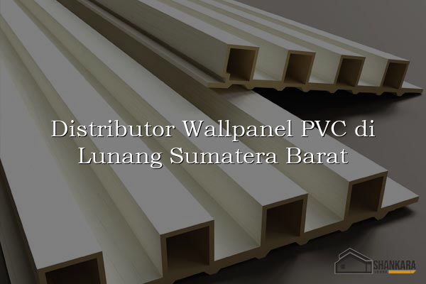 Distributor Wallpanel PVC di Lunang Sumatera Barat