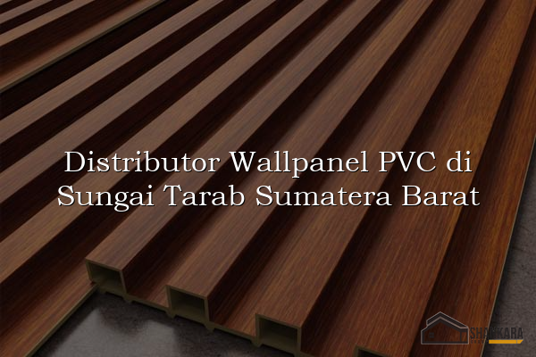 Distributor Wallpanel PVC di Sungai Tarab Sumatera Barat