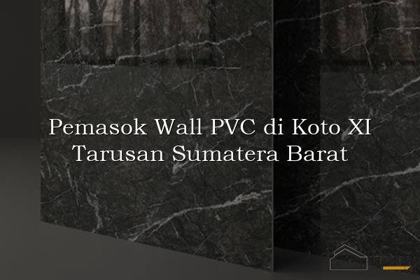 Pemasok Wall PVC di Koto XI Tarusan Sumatera Barat