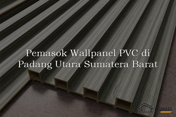 Pemasok Wallpanel PVC di Padang Utara Sumatera Barat