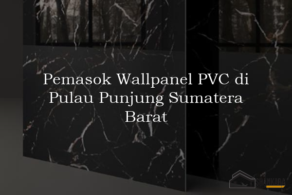 Pemasok Wallpanel PVC di Pulau Punjung Sumatera Barat