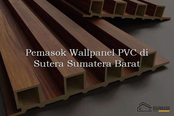 Pemasok Wallpanel PVC di Sutera Sumatera Barat