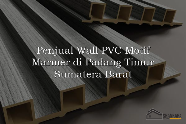 Penjual Wall PVC Motif Marmer di Padang Timur Sumatera Barat