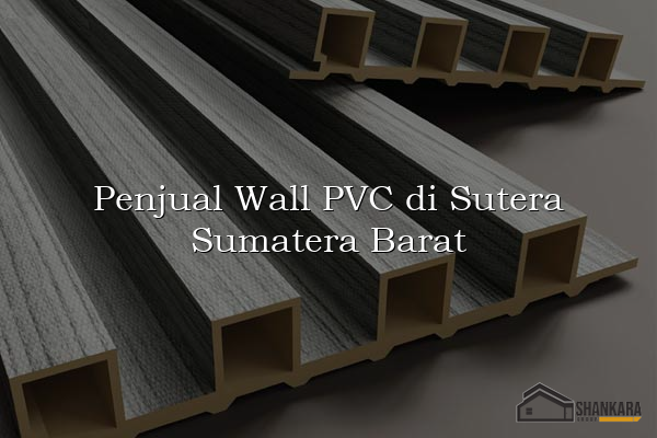 Penjual Wall PVC di Sutera Sumatera Barat