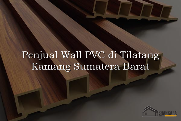 Penjual Wall PVC di Tilatang Kamang Sumatera Barat