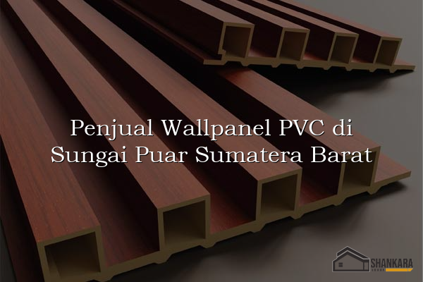 Penjual Wallpanel PVC di Sungai Puar Sumatera Barat