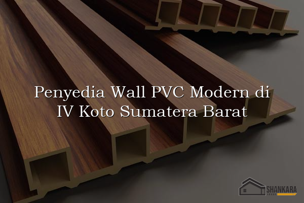Penyedia Wall PVC Modern di IV Koto Sumatera Barat