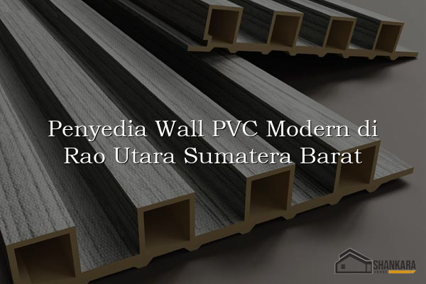 Penyedia Wall PVC Modern di Rao Utara Sumatera Barat