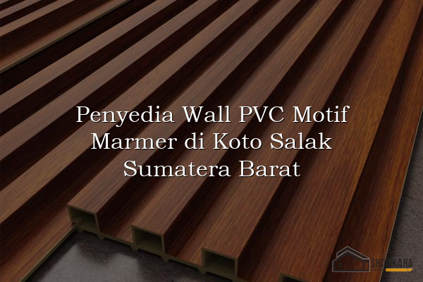 Penyedia Wall PVC Motif Marmer di Koto Salak Sumatera Barat