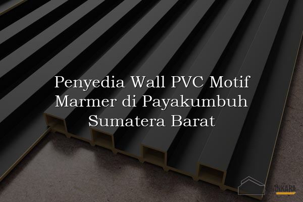 Penyedia Wall PVC Motif Marmer di Payakumbuh Sumatera Barat
