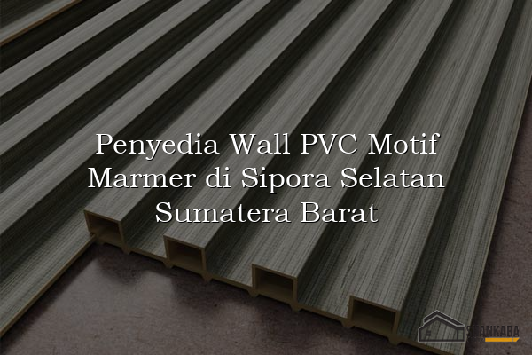 Penyedia Wall PVC Motif Marmer di Sipora Selatan Sumatera Barat