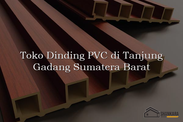 Toko Dinding PVC di Tanjung Gadang Sumatera Barat