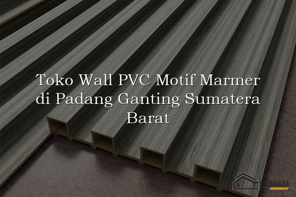 Toko Wall PVC Motif Marmer di Padang Ganting Sumatera Barat