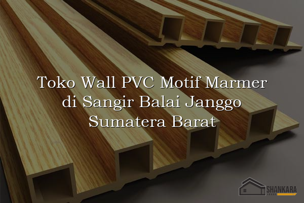 Toko Wall PVC Motif Marmer di Sangir Balai Janggo Sumatera Barat